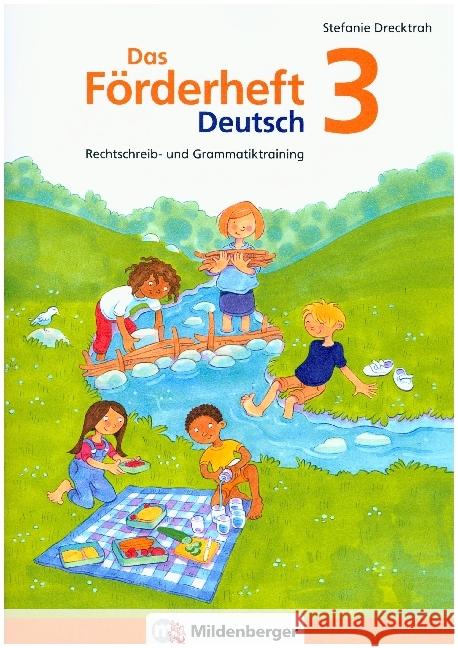 Das Förderheft Deutsch 3 : Rechtschreib- und Grammatiktraining Drecktrah, Stefanie 9783619341764 Mildenberger