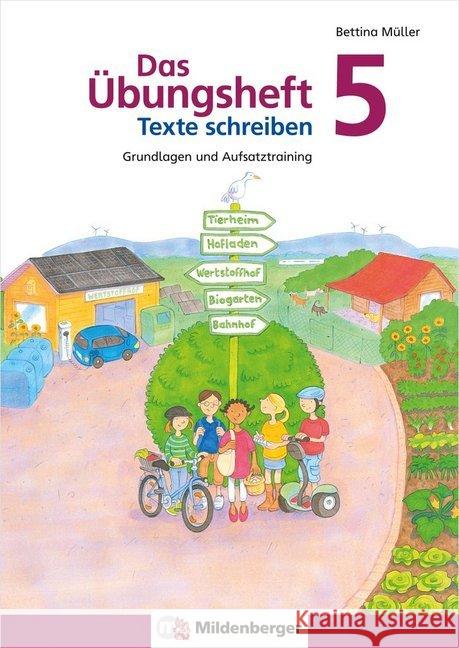 Das Übungsheft Texte schreiben 5. Schuljahr : Grundlagen und Aufsatztraining Müller, Bettina 9783619541737