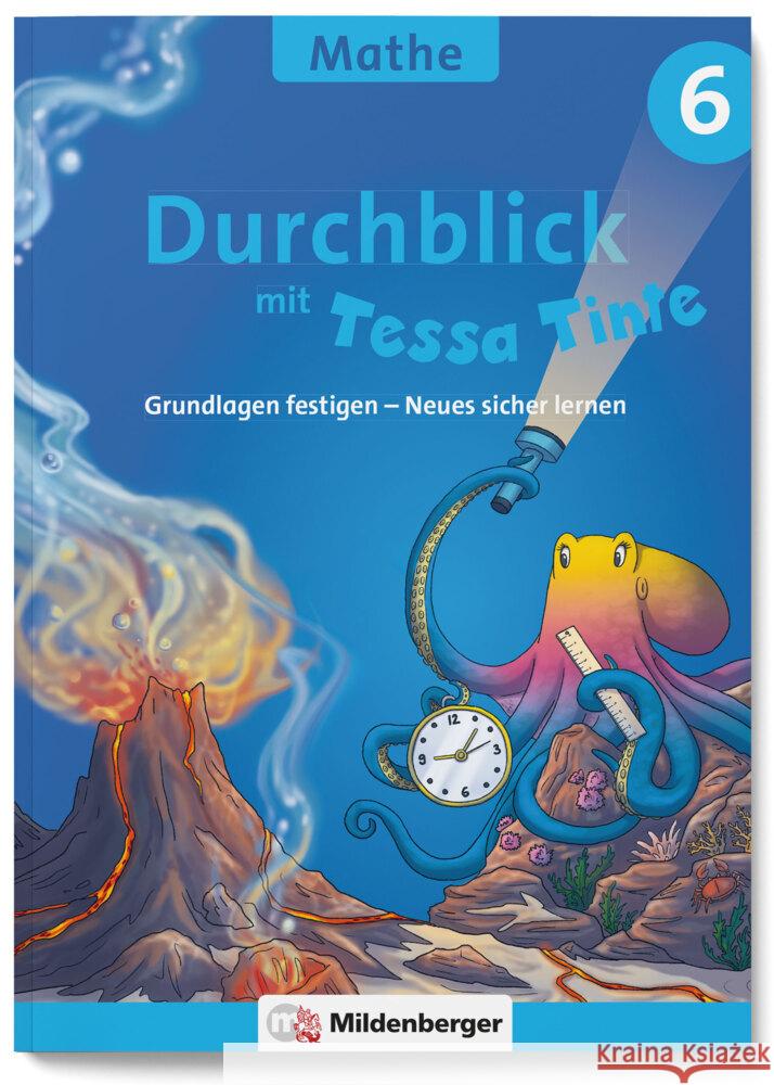 Durchblick in Mathematik 6 mit Tessa Tinte Felten, Patricia, Felten, Jens 9783619652013 Mildenberger