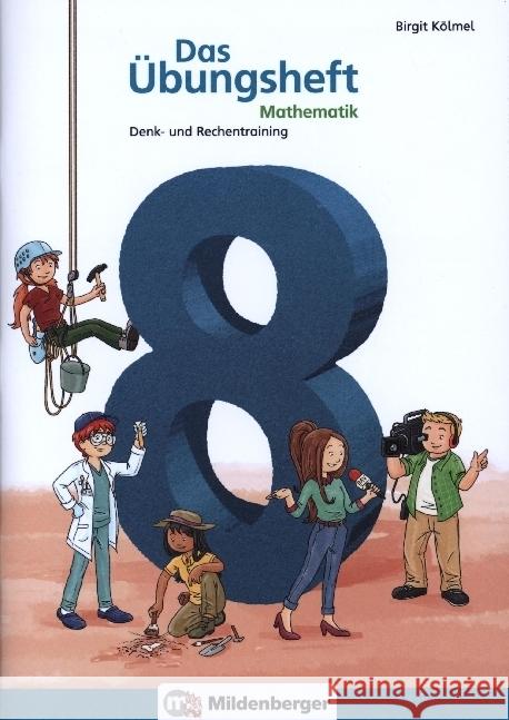 Das Übungsheft Mathematik 8 Kölmel, Birgit 9783619854547