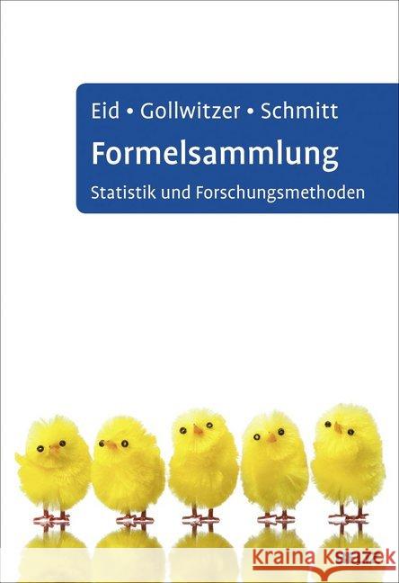 Formelsammlung Statistik und Forschungsmethoden Eid, Michael; Gollwitzer, Mario; Schmitt, Manfred 9783621281263