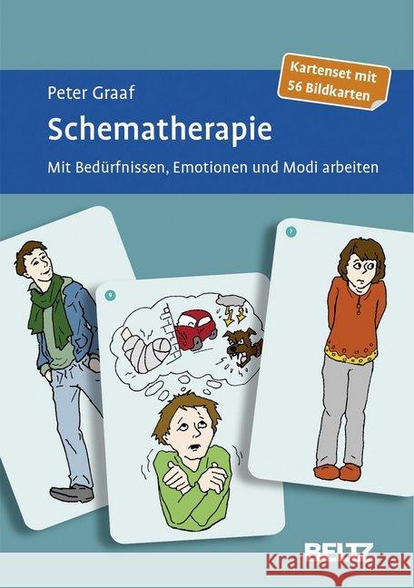 Schematherapie, Kartenset : Mit Bedürfnissen, Emotionen und Modi arbeiten. Kartenset mit 56 Bildkarten Graaf, Peter 9783621283175 Beltz Psychologie