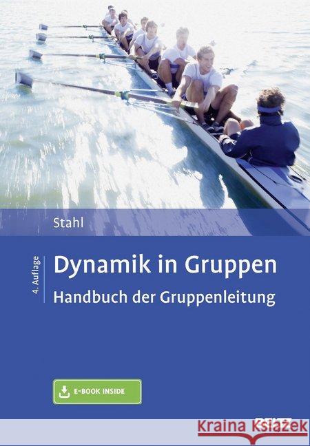 Dynamik in Gruppen : Handbuch der Gruppenleitung. E-Book inside Stahl, Eberhard 9783621285148 Beltz Psychologie