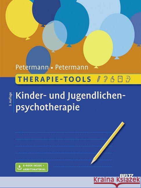 Therapie-Tools Kinder- und Jugendlichenpsychotherapie : Mit Online-Zugang Petermann, Ulrike; Petermann, Franz 9783621285858