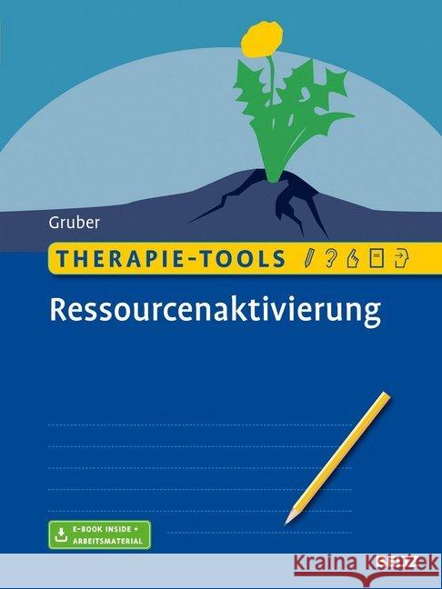 Therapie-Tools Ressourcenaktivierung : Mit Online-Zugang Gruber, Tina 9783621287029