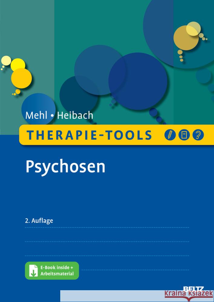 Therapie-Tools Psychosen, m. 1 Buch, m. 1 E-Book Mehl, Stephanie, Heibach, Eva 9783621287678 Beltz Psychologie