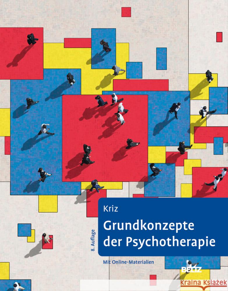 Grundkonzepte der Psychotherapie Kriz, Jürgen 9783621288446