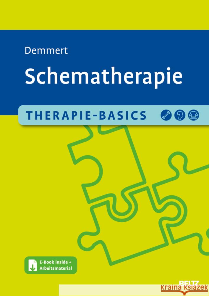 Therapie-Basics Schematherapie, m. 1 Buch, m. 1 E-Book Demmert, Antje 9783621289313