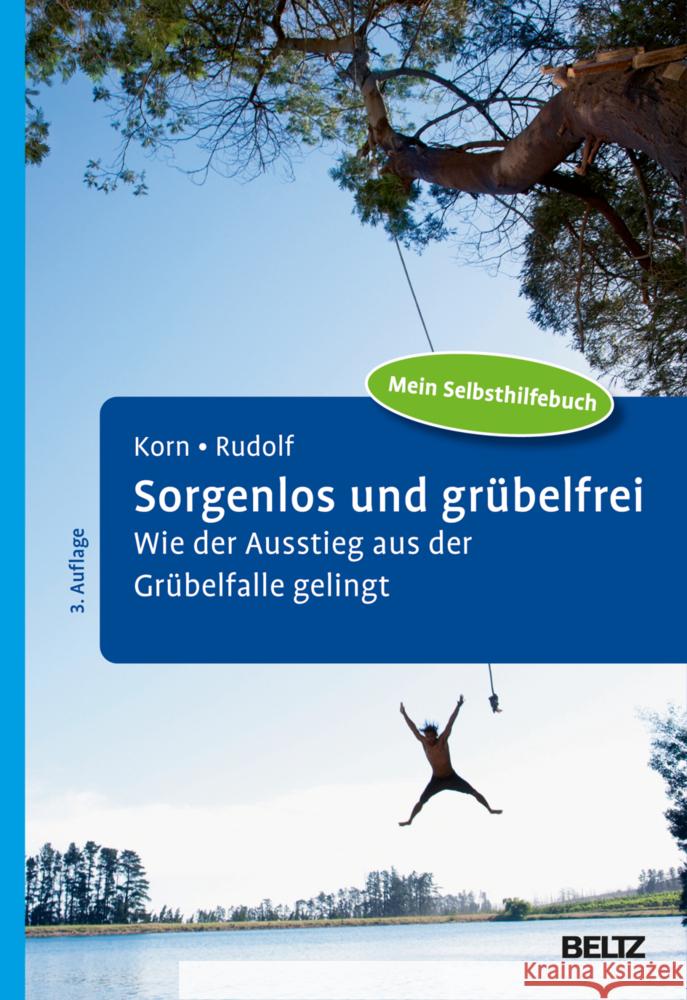Sorgenlos und grübelfrei Korn, Oliver, Rudolf, Sebastian 9783621289900