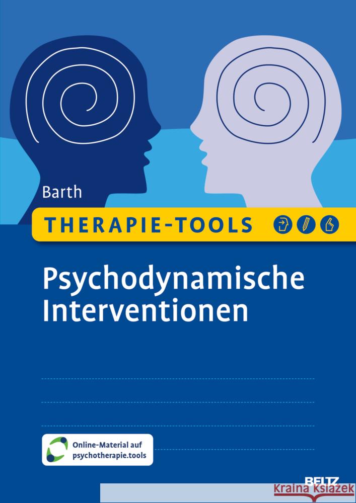 Therapie-Tools Psychodynamische Interventionen, m. 1 Buch, m. 1 E-Book Barth, Lena 9783621290333