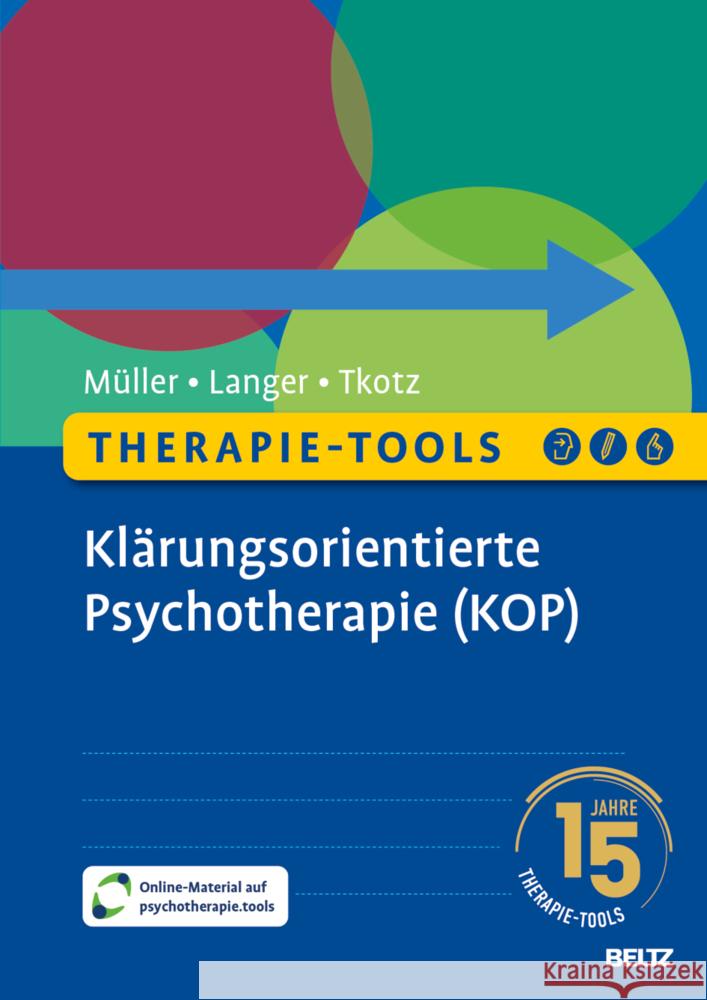 Therapie-Tools Klärungsorientierte Psychotherapie (KOP) Müller, Gregor, Langer, Katja, Tkotz, Simon 9783621291330