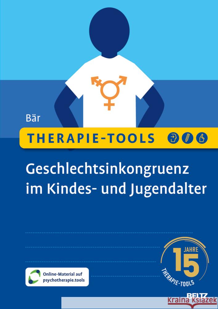 Therapie-Tools Geschlechtsinkongruenz im Kindes- und Jugendalter Bär, Anja 9783621291866