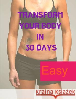 Losing Weight - A Mind Game: Transform your Body in 30 Days Fried 9783623180649