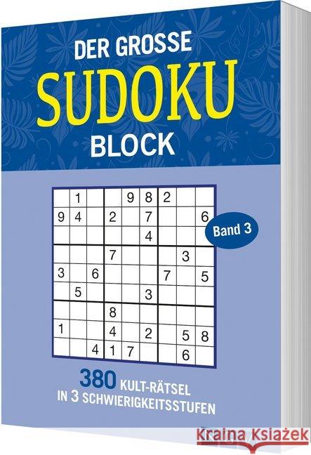 Der große Sudokublock. Bl.3 : 380 Kulträtsel in 3 Schwierigkeitsstufen. 2 Rätsel pro Seite  9783625184744 Naumann & Göbel