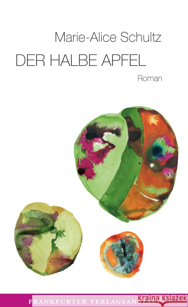 Der halbe Apfel Schultz, Marie-Alice 9783627002947