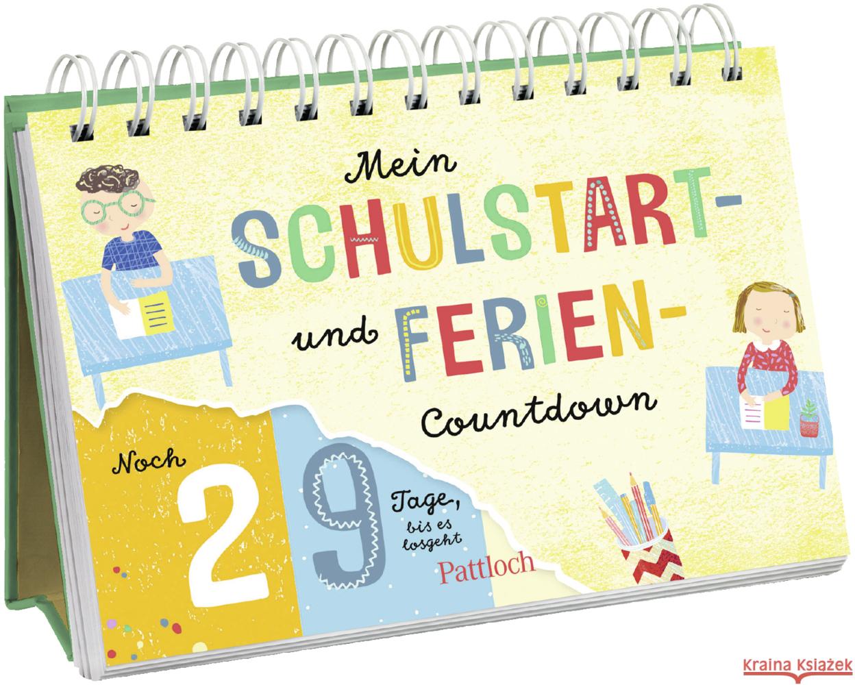 Mein Schulstart- und Ferien-Countdown Pattloch Verlag 9783629001221 Pattloch