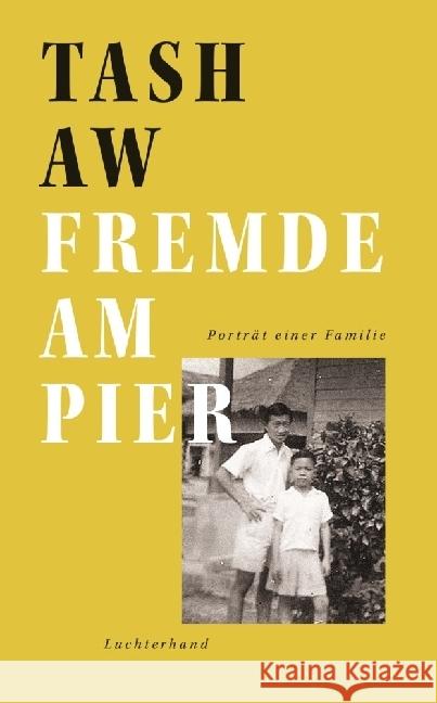 Fremde am Pier Aw, Tash 9783630877044 Luchterhand Literaturverlag