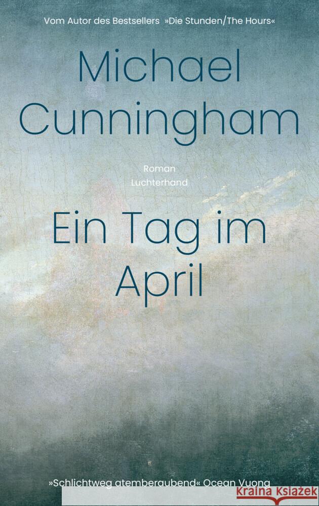 Ein Tag im April Cunningham, Michael 9783630877624