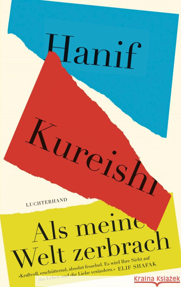 Als meine Welt zerbrach Kureishi, Hanif 9783630878164 Luchterhand Literaturverlag