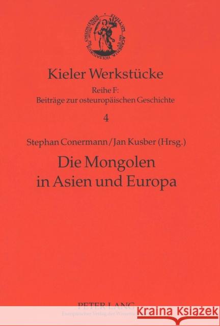 Die Mongolen in Asien Und Europa Nitsche, Peter 9783631306369 Peter Lang Gmbh, Internationaler Verlag Der W