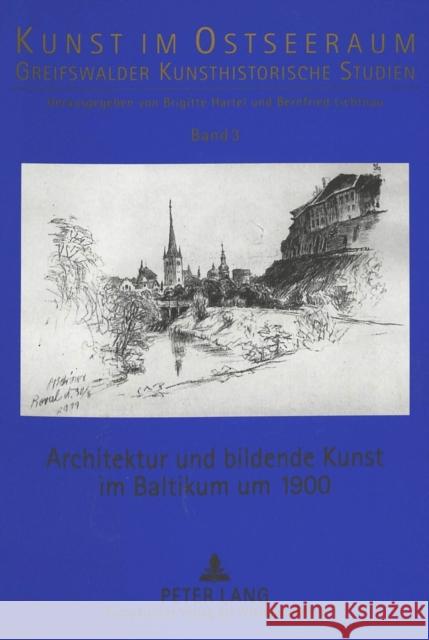 Architektur Und Bildende Kunst Im Baltikum Um 1900 Grosmane, Elita 9783631330906 Peter Lang Gmbh, Internationaler Verlag Der W