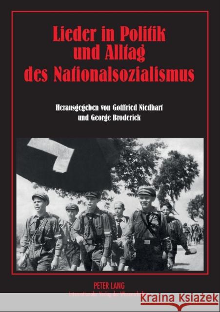 Lieder in Politik und Alltag des Nationalsozialismus Gottfried Niedhart George Broderick 9783631336113 Peter Lang Gmbh, Internationaler Verlag Der W