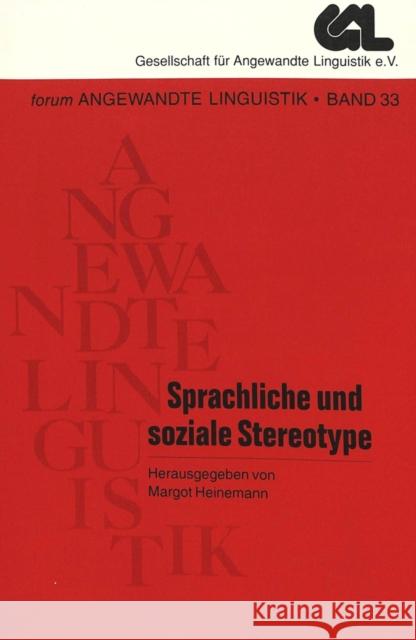 Sprachliche Und Soziale Stereotype Heinemann, Margot 9783631338766 Peter Lang Publishing