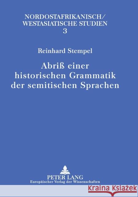 Abriß Einer Historischen Grammatik Der Semitischen Sprachen Gundlach, Rolf 9783631347621 Peter Lang Publishing