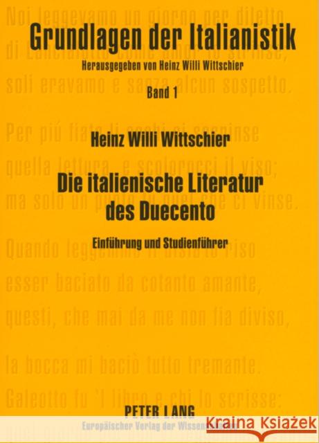 Die Italienische Literatur Des Duecento: Einfuehrung Und Studienfuehrer- Geschichte Der Anfaenge Einer Nationalliteratur Wittschier, Heinz Willi 9783631359068 Peter Lang Gmbh, Internationaler Verlag Der W