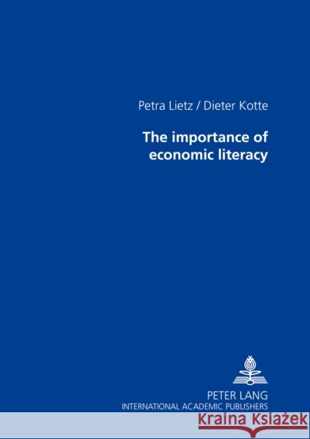 The Importance of Economic Literacy Lietz, Petra 9783631361610