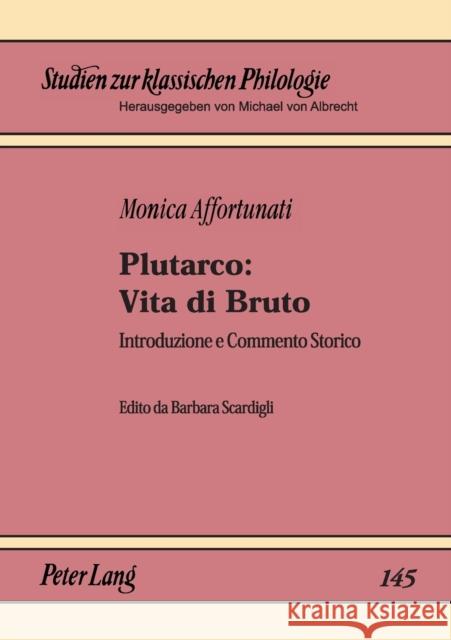 Plutarco: Vita di Bruto; Introduzione e Commento Storico Von Albrecht, Michael 9783631362587 Peter Lang Gmbh, Internationaler Verlag Der W