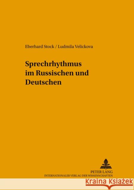 Sprechrhythmus im Russischen und Deutschen Eberhard Stock Ludmila Velickova 9783631366318 Peter Lang Gmbh, Internationaler Verlag Der W