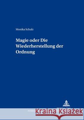 Magie Oder: Die Wiederherstellung Der Ordnung Petzoldt, Leander 9783631366431