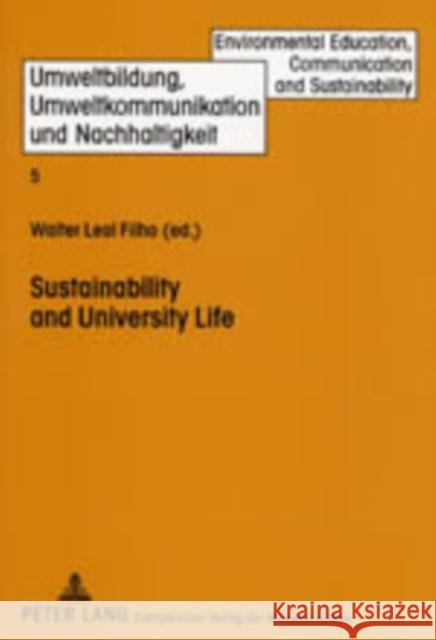 Sustainability and University Life: Second, Revised Edition Leal Filho, Walter 9783631368107 Peter Lang GmbH