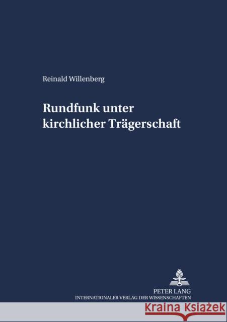 Rundfunk Unter Kirchlicher Traegerschaft Link, Christoph 9783631369494 Peter Lang Gmbh, Internationaler Verlag Der W