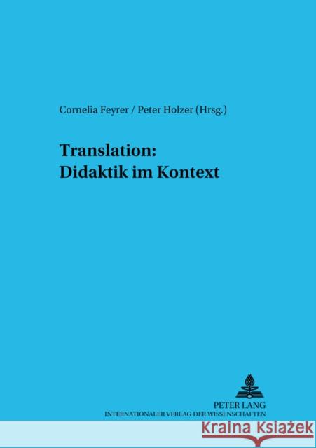 Translation: Didaktik Im Kontext Feyrer, Cornelia 9783631370889