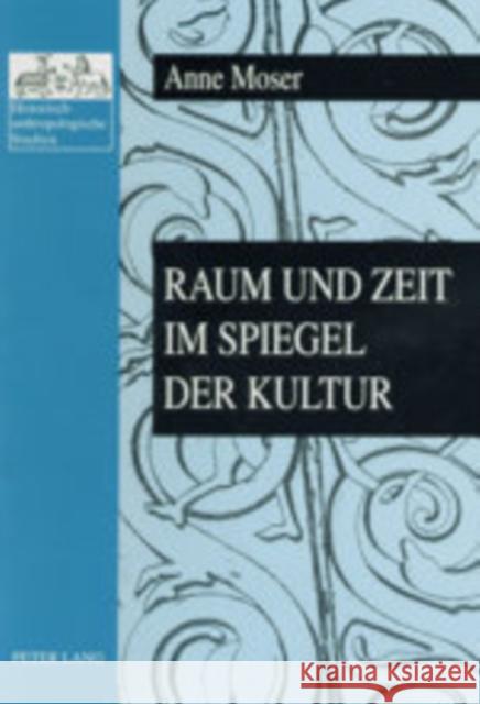 Raum Und Zeit Im Spiegel Der Kultur Ehalt, Hubert Christian 9783631373613