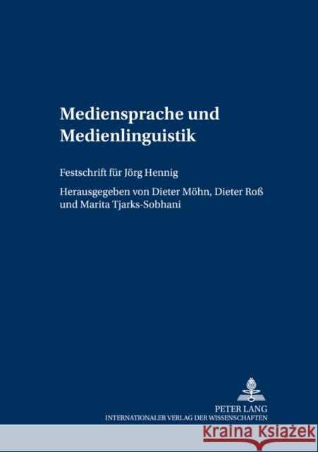 Mediensprache Und Medienlinguistik: Festschrift Fuer Joerg Hennig Straßner, Erich 9783631373682
