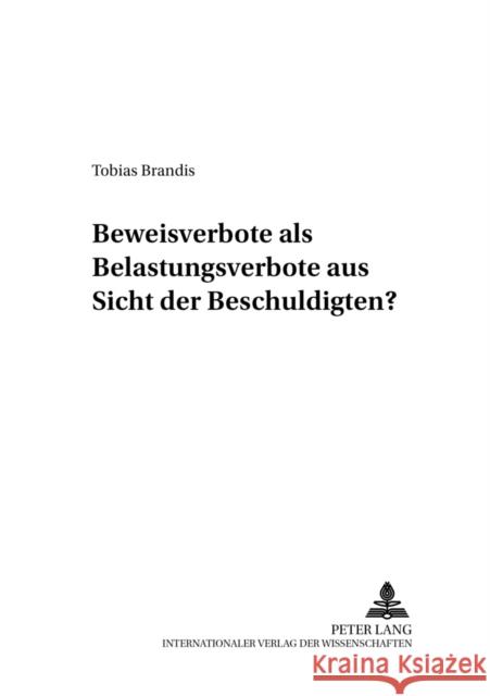 Beweisverbote ALS Belastungsverbote Aus Sicht Des Beschuldigten? Volk, Klaus 9783631379738 Lang, Peter, Gmbh, Internationaler Verlag Der