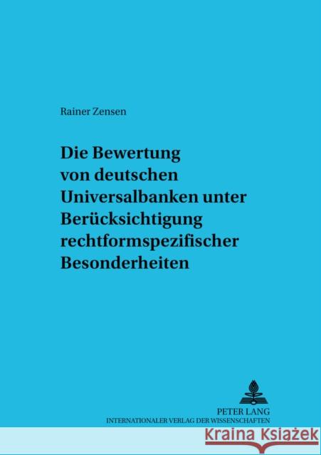 Die Bewertung Von Deutschen Universalbanken Unter Beruecksichtigung Rechtsformspezifischer Besonderheiten Ballwieser, Wolfgang 9783631386880 Lang, Peter, Gmbh, Internationaler Verlag Der