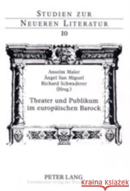 Theater Und Publikum Im Europaeischen Barock Maler, Anselm 9783631388464