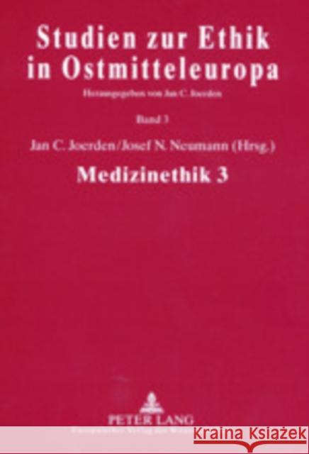 Medizinethik 3: Ethics and Scientific Theory of Medicine Joerden, Jan C. 9783631389782