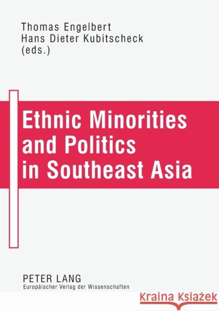 Ethnic Minorities and Politics in Southeast Asia  9783631389904 Peter Lang GmbH