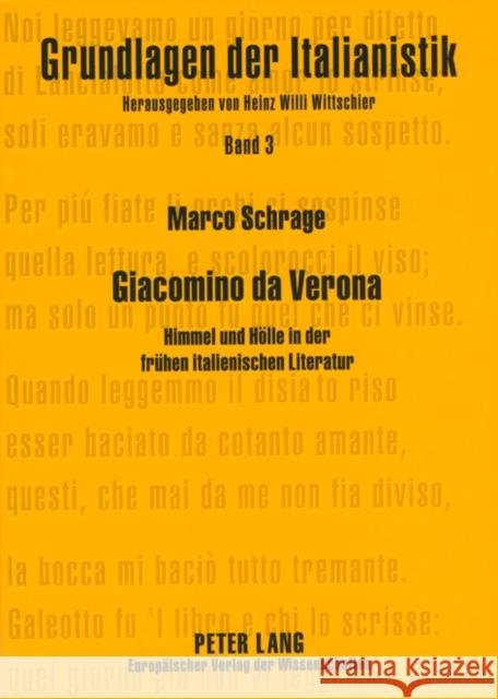 Giacomino Da Verona: Himmel Und Hoelle in Der Fruehen Italienischen Literatur Wittschier, Heinz Willi 9783631391907 Peter Lang Gmbh, Internationaler Verlag Der W