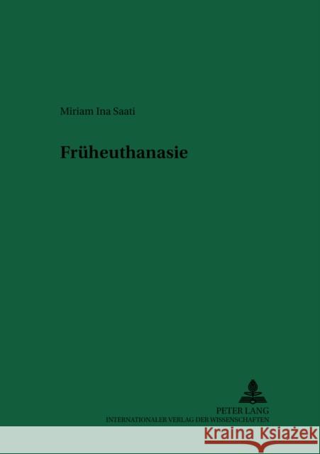 Frueheuthanasie Schreiber, Hans-Ludwig 9783631391969 Peter Lang Gmbh, Internationaler Verlag Der W