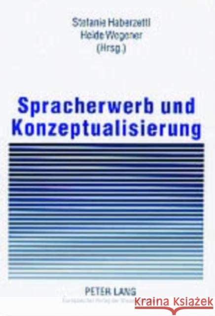 Spracherwerb Und Konzeptualisierung Wegener, Heide 9783631392652 Lang, Peter, Gmbh, Internationaler Verlag Der