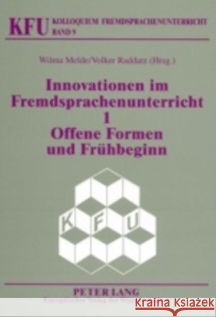 Innovationen Im Fremdsprachenunterricht 1: Offene Formen Und Fruehbeginn Wendt, Michael 9783631394823