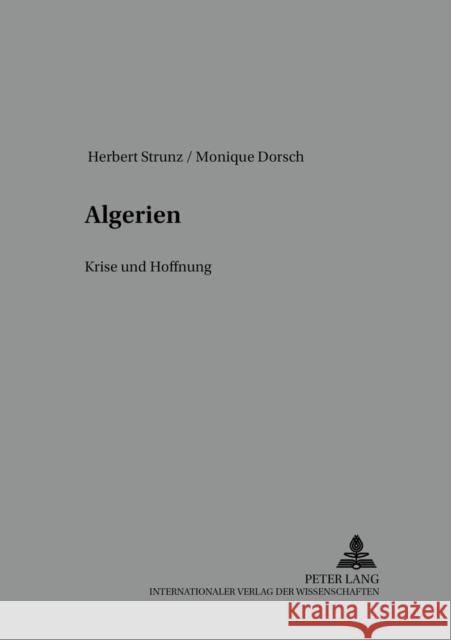 Algerien: Krise Und Hoffnung Strunz, Herbert 9783631395608 Lang, Peter, Gmbh, Internationaler Verlag Der