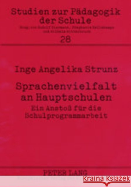 Sprachenvielfalt an Hauptschulen: Ein Anstoß Fuer Die Schulprogrammarbeit Biermann, Rudolf 9783631399323 Lang, Peter, Gmbh, Internationaler Verlag Der