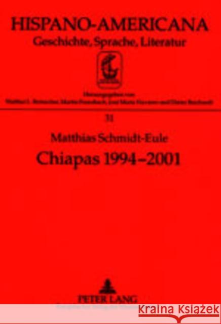 Chiapas 1994-2001: Analyse Eines Konfliktes Im Sueden Mexikos Bernecker, Walther L. 9783631399545 Peter Lang Gmbh, Internationaler Verlag Der W